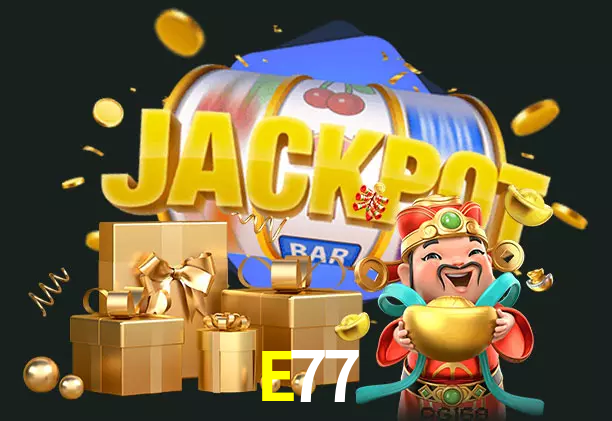 E77 bet