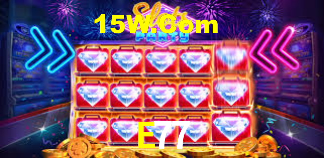 E77